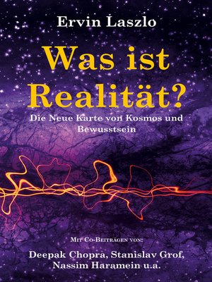 cover image of Was ist Realität? Die Neue Karte von Kosmos und Bewusstsein